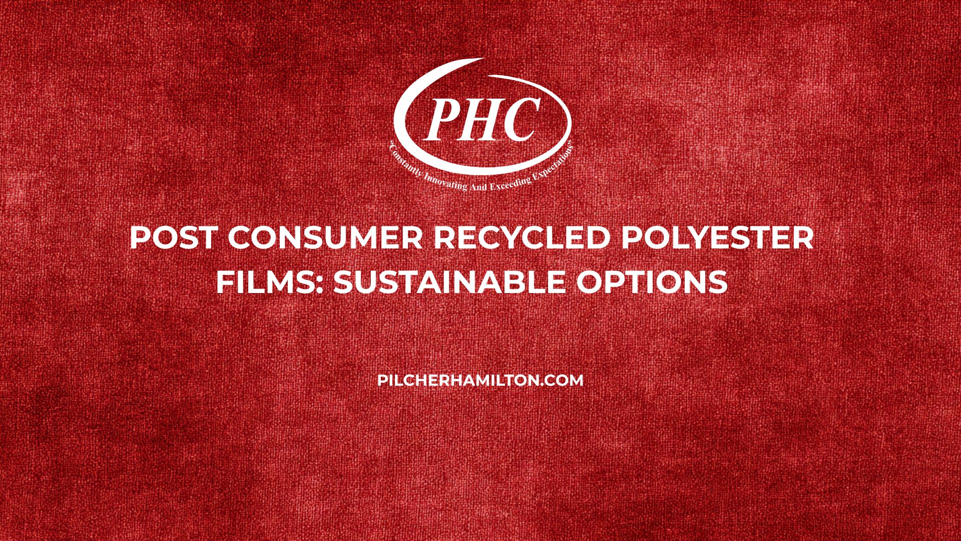 Post Consumer Recycled Polyester Films: Sustainable Options