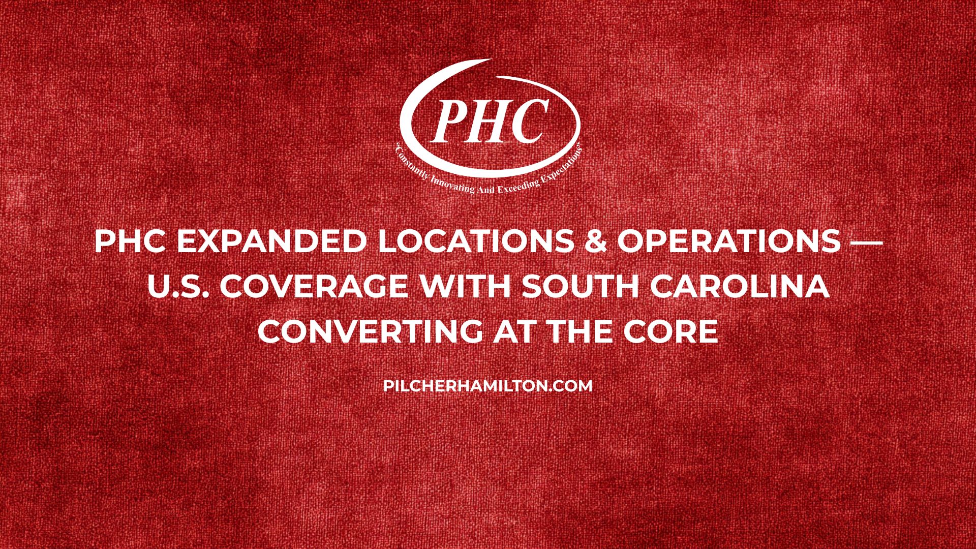 Map of U.S. polyester film supply clusters with PHC’s Greer, SC converting hub.
