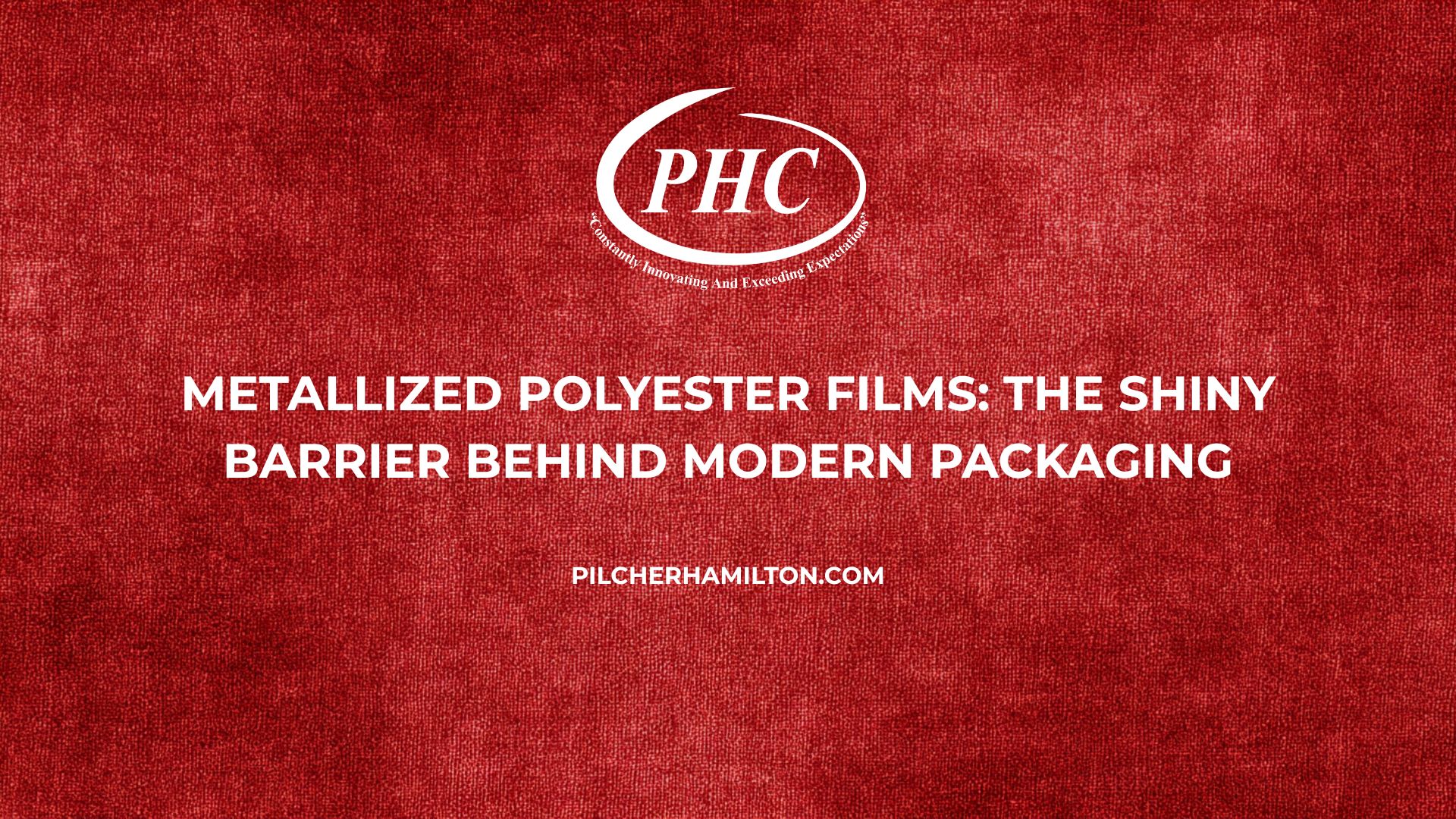 Metallized polyester films converted by PHC in Greer SC for packaging and barrier applications