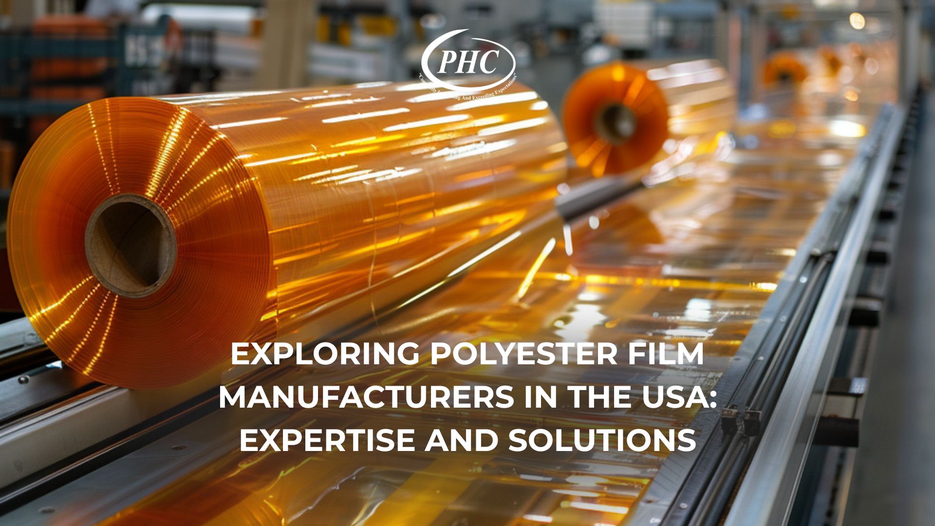 Expert polyester film manufacturing solutions from Pilcher Hamilton USA near me